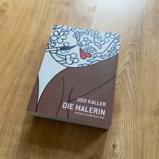 Katalog Die Malerin - Udo Kaller
